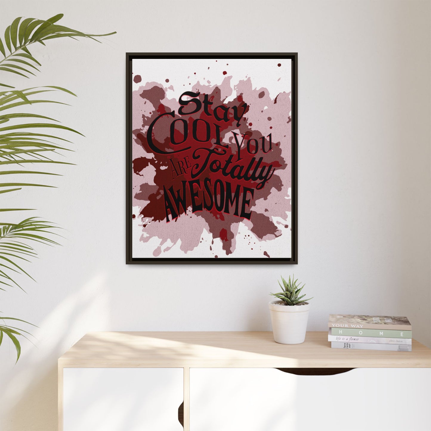 Totally Awesome - Positive Affirmation Framed Matte Canvas Print