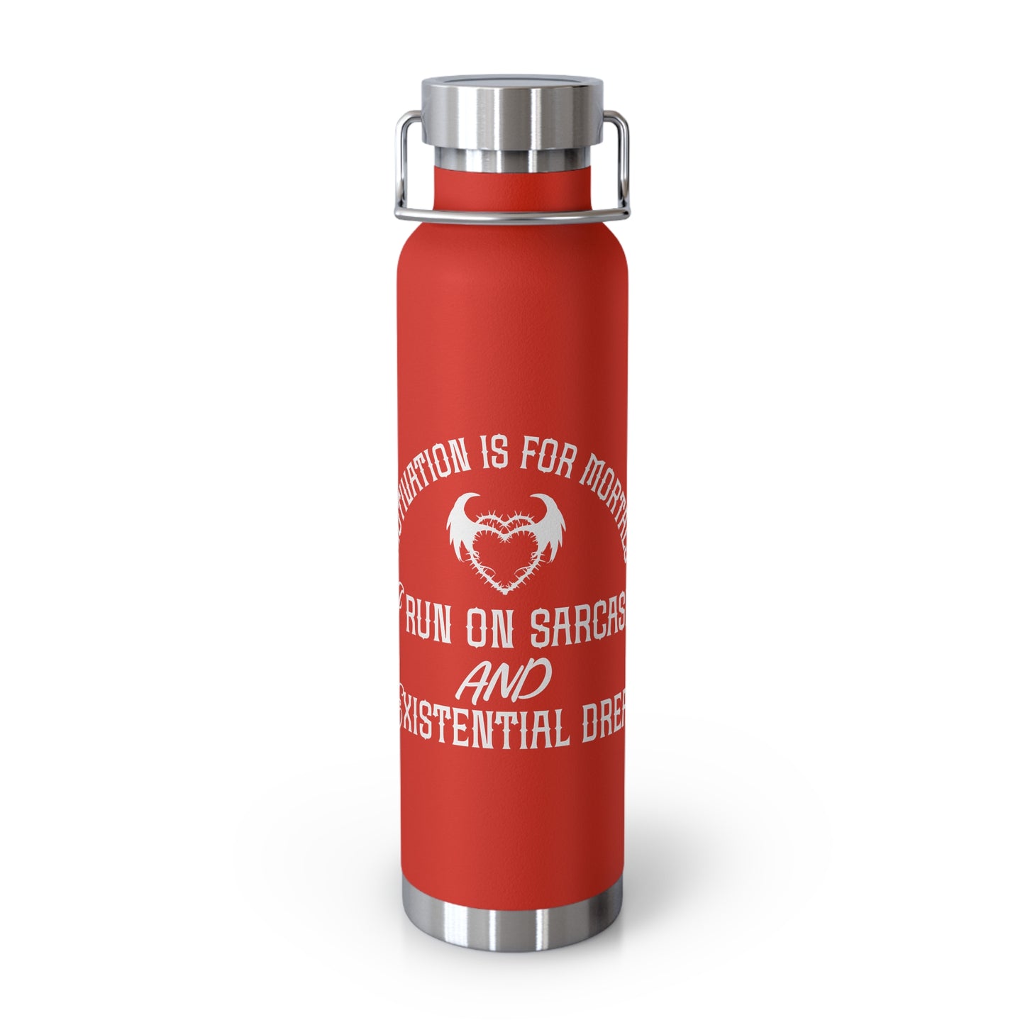 Fueled by Sarcasm - Copper Vacuum Insulated Bottle, 22oz