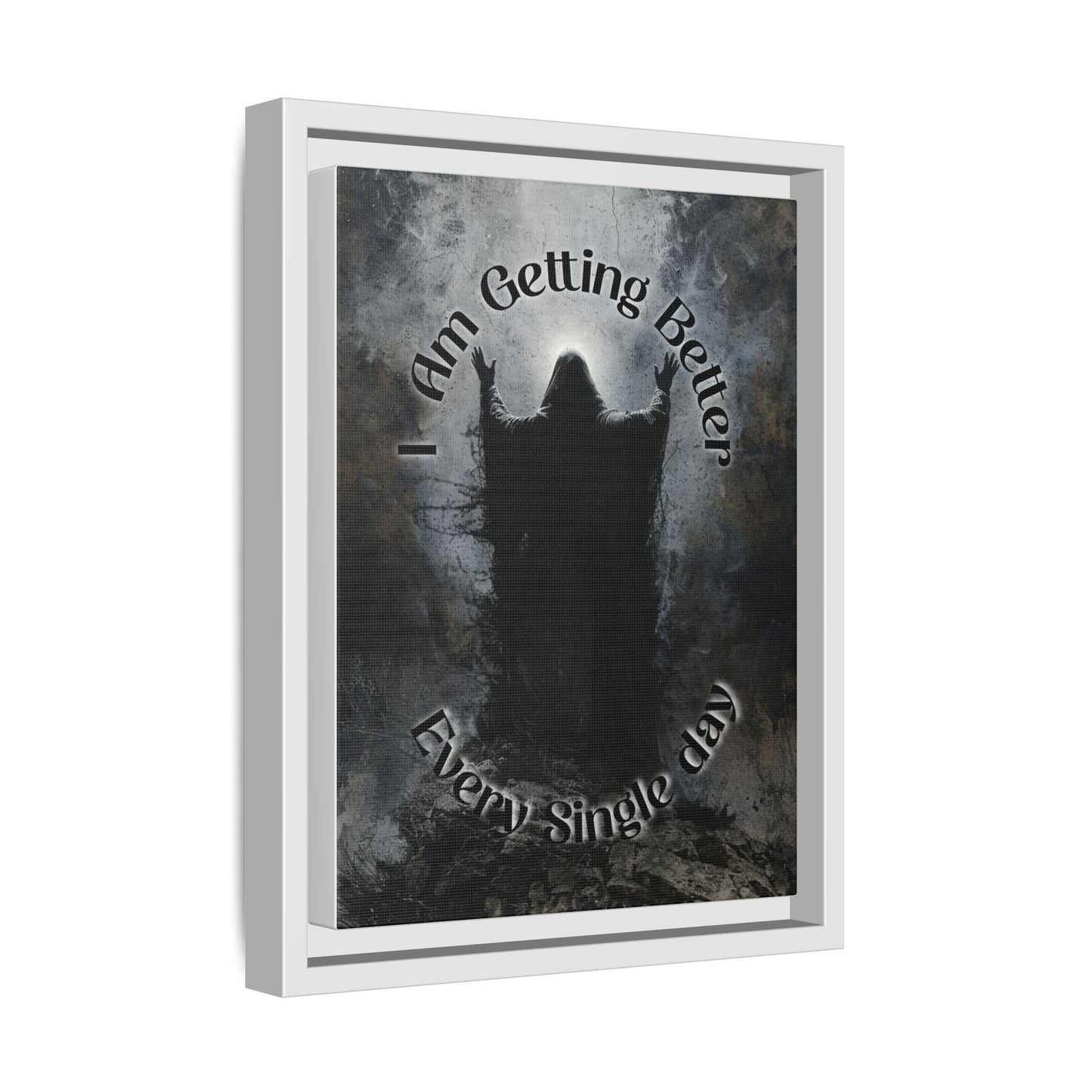 I Am Getting Better - Gothic Framed Matte Canvas Print