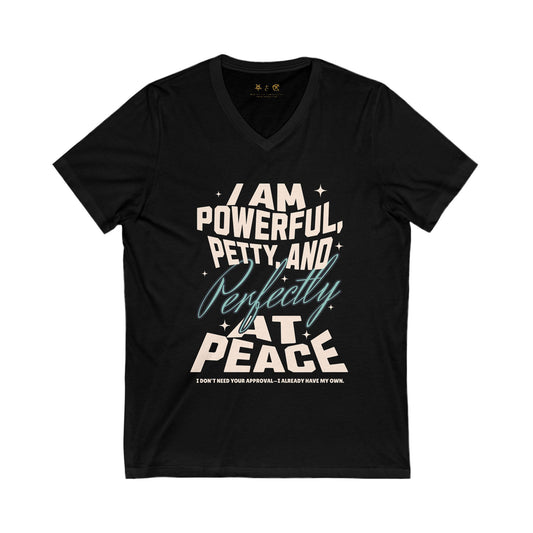 Powerful and Petty - Unisex Jersey Short Sleeve V-Neck Tee - Gothic T-Shirt