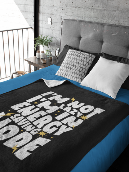 I'm Not Lazy - Sherpa Fleece Blanket - A Cozy Gothic Style Throw Blanket for All Seasons