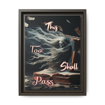 This too Shall Pass - Framed Matte Canvas Art Print