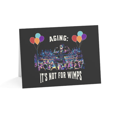 Aging: It's not for Wimps - Alternative Birthday Wishes Card