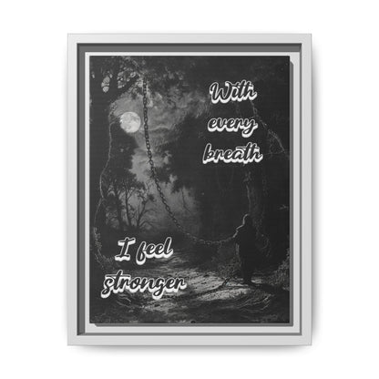 With Every Breath - Gothic Positive Affirmation Framed Matte Canvas Print