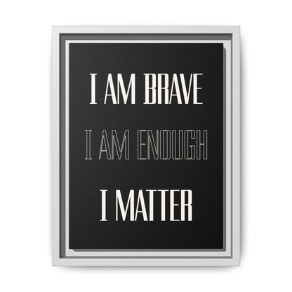 I Am Brave - Gothic Framed Matte Canvas Print