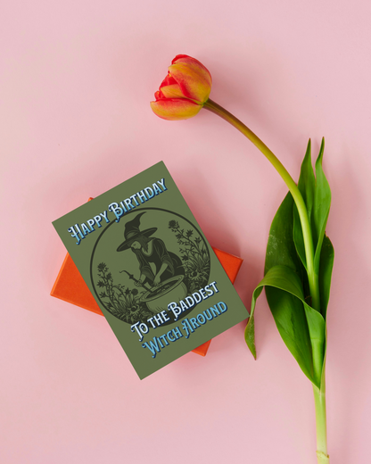 The Baddest Witch - Alternative Birthday Card