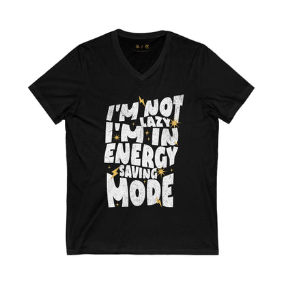 I'm Not Lazy - Unisex Jersey Short Sleeve V-Neck Tee