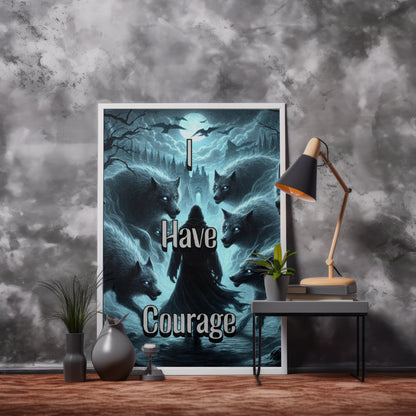 I Have Courage - Positive Affirmation Framed Matte Canvas Print