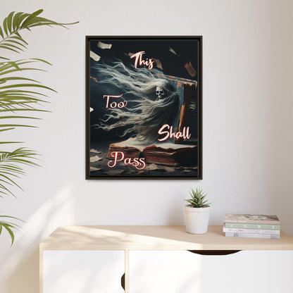 This too Shall Pass - Framed Matte Canvas Art Print