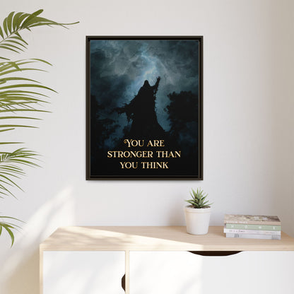 You are Stronger than you Think - Framed Matte Canvas Print