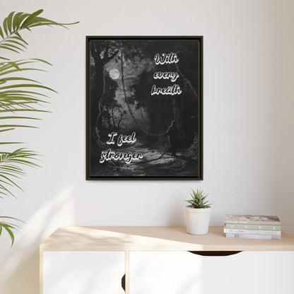 With Every Breath - Gothic Positive Affirmation Framed Matte Canvas Print