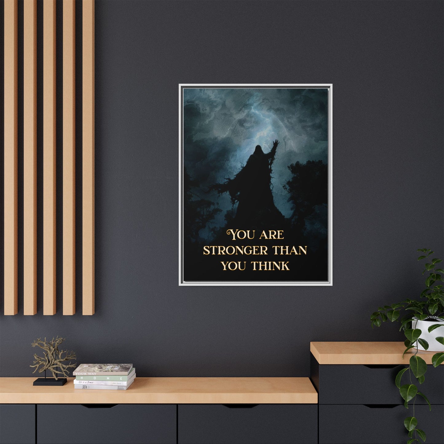You are Stronger than you Think - Framed Matte Canvas Print