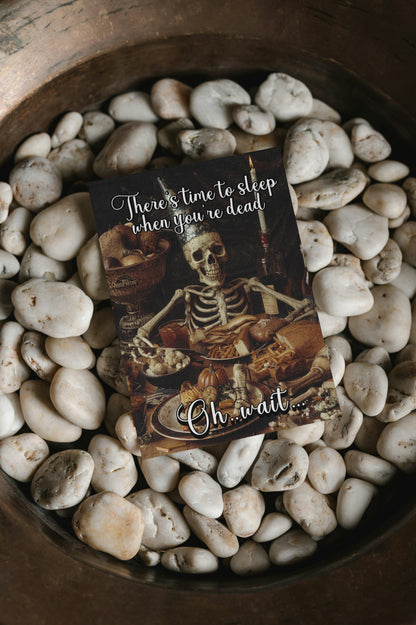 Sleep When You're Dead - Alternative Greeting Card