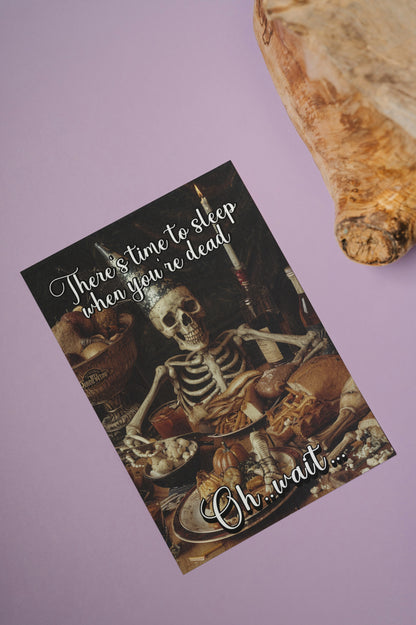 Sleep When You're Dead - Alternative Greeting Card