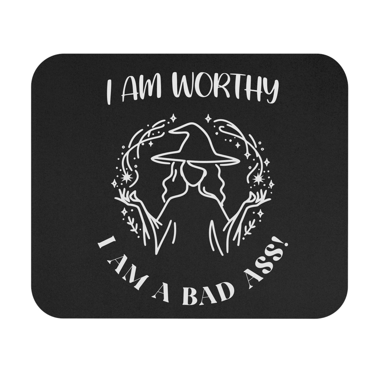 I Am Worthy - Rubber Based Mouse Pad