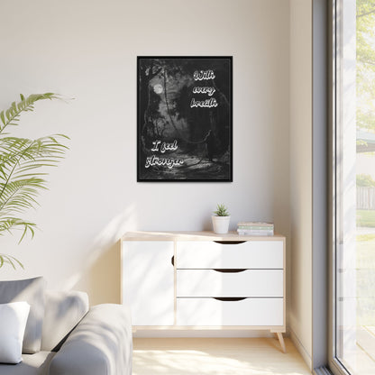 With Every Breath - Gothic Positive Affirmation Framed Matte Canvas Print